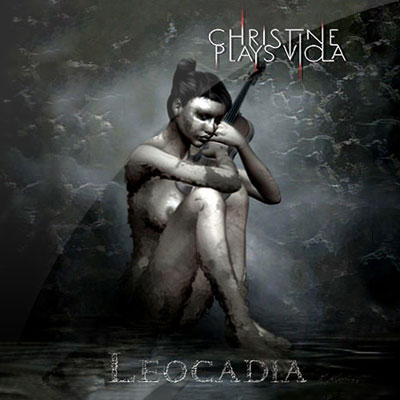 Christine Plays Viola - Leocadia EP