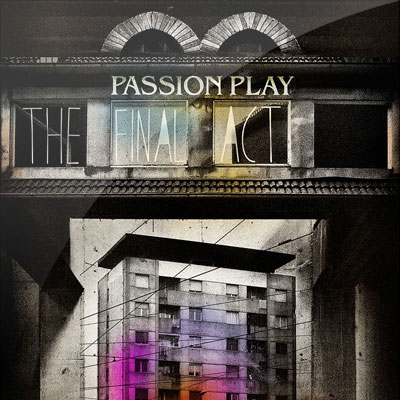 Passion Play - The Final Act