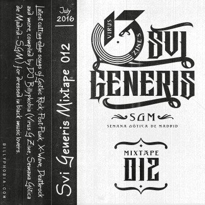 Sui Generis Vol. 012 - [Gothic Rock, New-Cold-Dark Wave, Post-Punk and more] Compilation by DJ Billyphobia