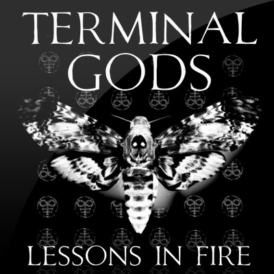 Terminal Gods - Lessons in Fire